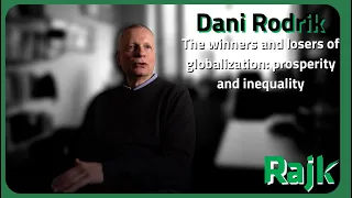 Dani Rodrik – The winners and losers of globalization: prosperity and inequality