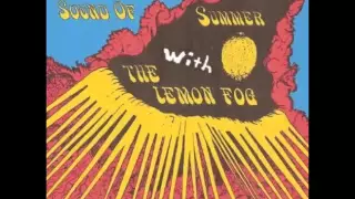 The Lemon Fog - The Psychedelic Sound of Summer