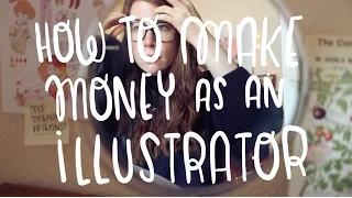 How to make money as an illustrator ~ Frannerd