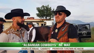 ALBANIAN COWBOYS NË MAT