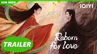 [Trailer] Reborn For Love | iQIYI Indonesia