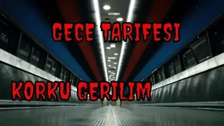 GECE TARİFESİ / Korku filmi