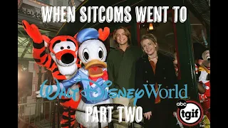 When Sitcoms Went to Walt Disney World Part II