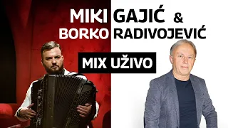Miki Gajić i Borko Radivojević - MEGAMIX UŽIVO