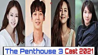 The Penthouse 3: War in Life (2021) CAST REAL NAME & SHOCKING AGES //LEE JI Ah |EUGENE |KIM SO YEON