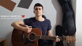 Gusttavo Lima - DESEJO IMORTAL (COVER) + CIFRA