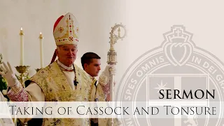 Sermon - Receiving of Cassock and Tonsure - 2/2/24 - H. E. Bishop Fellay