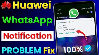 Huawei WhatsApp Notification Problem Solve ! How To Fix WhatsApp Notification Problem In Huawei