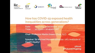 Future of Ageing 2020: How has COVID-19 exposed health inequalities across generations?