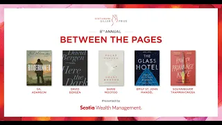 Between the Pages: An Evening With the Scotiabank Giller Prize Finalists