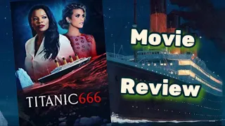 Review. TITANIC 666. ( aka Titanic Rises ). ( 2022 ).