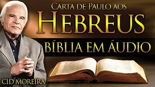 HEBREUS - Bíblia Narrada por Cid Moreira - #cidmoreira #fé #bíblia #cid  #salmos #hebreus