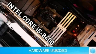 Intel Core i5-8400 Review, Cheapest 6-core Money Can Buy! [Current Gen]