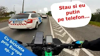 Mi-am luat teapa in Ungaria  - CU BICICLETA PRIN EUROPA EP. 3