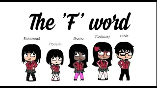 The F word(full). Funny Gacha life skit.(Warning: cuss words)