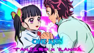 TANJIRO x KANAO ✨ || ONE KISS || [AMV/EDIT] @Kps_X