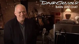 David Gilmour - Barn Jam Chat (Behind The Scenes January 2007)