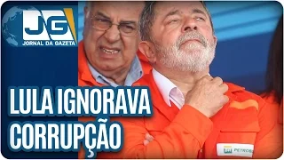 Lula diz que ignorava corrupção na Petrobras