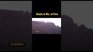 Real or Fake!? Giants in Mts of Peru #fyp #shorts #youtuber #youtubeshorts