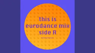 This Is Eurodance Mix Side A - Mixed By ID Project