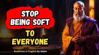 🥺STOP BEING SOFT to EVERYONE Now! (The Problem with Nice People) | Buddhism in English | Zen Story