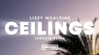 Lizzy McAlpine - Ceilings (Leondis Remix)