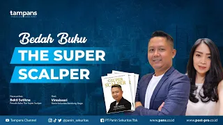 Bedah Buku The Super Scalper bersama Bekti Sutikna & Vimalasari