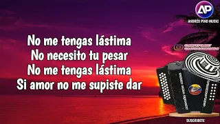 No Me Tengas Lastima - Los Chiches Vallenatos | Letra