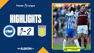 PL Highlights: Albion 0 Aston Villa 2