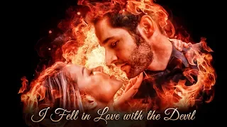 Lucifer & Chloe | I Fell In Love With The Devil