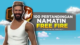 100 Pertandingan Namatin Free Fire - Clash Squad Ranked (Last Episode)