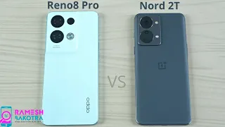 Oppo Reno 8 Pro vs OnePlus Nord 2T Speed Test and Camera Comparison