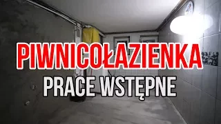 Piwnicołazienka #1 - prace wstępne, kucie, wylewka, hydraulika, tynkowanie