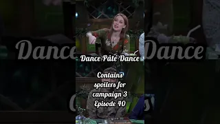 Dance Pâté Dance! - A Critical Role Short C3 E17 & E40 (SPOILERS)
