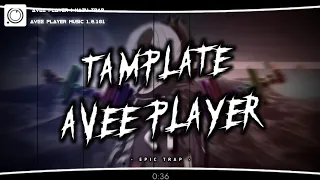 AVEE PLAYER TAMPLATE EPIC TRAP | FREE DOWNLOAD