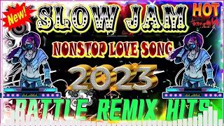 NEW SLOW JAM REMIX 💥 BATTLE REMIX HITS 🎶 BEST NONSTOP LOVE SONG COLLECTION SUPER BASS💖