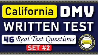 California DMV Written Test 2024 | 46 REAL TEST QUESTIONS SET #2 | California DMV Practice Test 2024