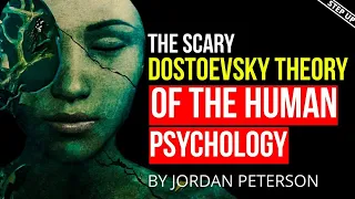 Jordan Peterson about DOSTOEVSKY | Human Psychology