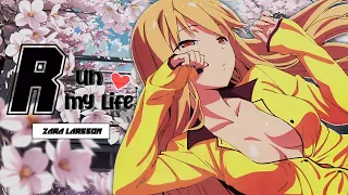 Run My Life -「AMV 」- Anime MV / Zara Larsson