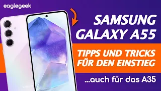 Samsung Galaxy A55 (& A35) - Die wichtigsten TIPPS und TRICKS für den START - Deutsch