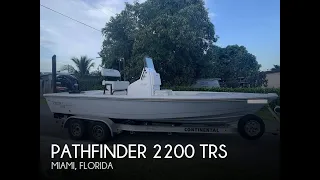 [UNAVAILABLE] Used 2019 Pathfinder 2200 TRS in Miami, Florida