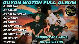 FULL ALBUM GUYON WATON TERBARU DAN TERPOPULER 2024 || WIRANG - GAMPIL