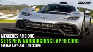 Mercedes-AMG One Sets New Nurburgring Lap Record | TopGear Fast-Lane | Quick Info