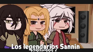 Los Legendarios Sannin Reaccionan a sus discípulos | Parte 2 |