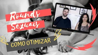 ROUNDS SEXUAIS - Como otimizar e recuperar-se rapidamente