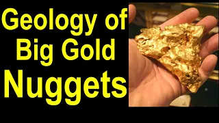 Geology of coarse crystalline gold - Big Gold nugget geology - Formation of large gold nuggets