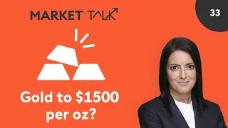 Gold to $1500 per oz? | MarketTalk: What’s up today? | Swissquote