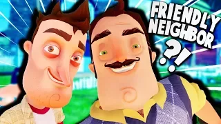 ME AND THE NEIGHBOR ARE BEST FRIENDS NOW! (sort of...) | Hello Neighbor Friendly Mode Gameplay