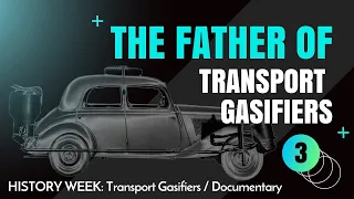 The Father of transport gasifiers / HISTORY WEEK: Transport Gasifiers / Documentary