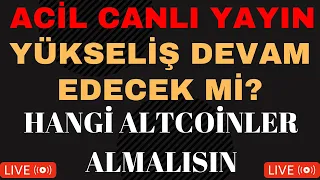 CANLI YAYIN : GÜNCEL BİTCOİN ve ALTCOİN ANALİZİ